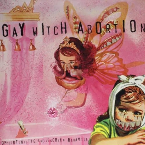 Gay Witch Abortion Opportunistic Smokescreen Behavior (Vinyl) New