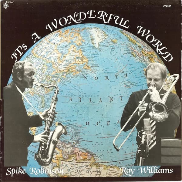 Spike Robinson & Roy Williams It’s a wonderful world (Vinyl) 12″ Album New