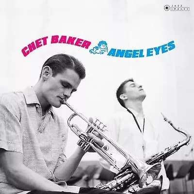Chet Baker Angel Eyes (Vinyl) 12″ Album New