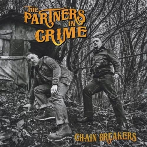 The Partners in Crime Chain Breakers (Vinyl) 12″ Album New