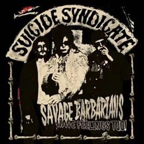 Suicide Syndicate Savage barbarians… have feelings too! (Vinyl) 12″ Album New