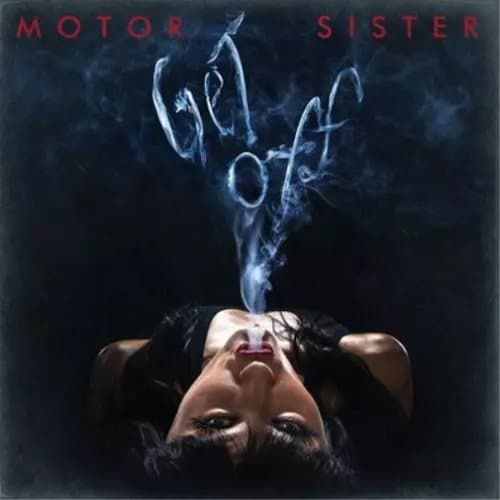 Motor Sister Get Off (Vinyl) 12″ Album (Gatefold Cover) New