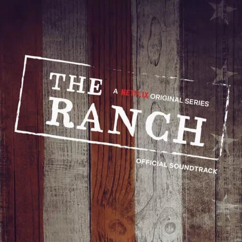 Various Artists The Ranch: A Netflix Original Series (Vinyl) 12″ Album New