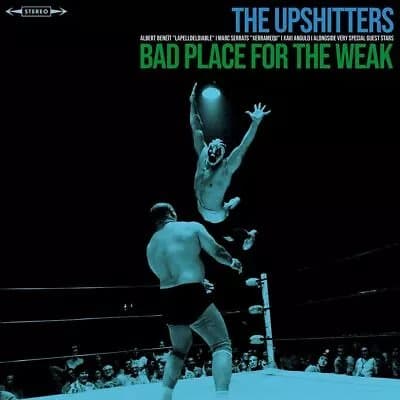The Upshitters Bad Place For The Weak (+ Download) (Vinyl) New