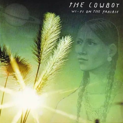 Cowboy, The Wifi On The Prairie Vinyl NEW New