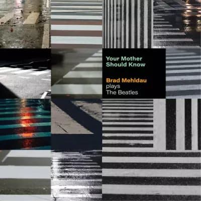 Brad Mehldau Your Mother Should Know: Brad Mehldau Plays the Beatles (Vinyl) New