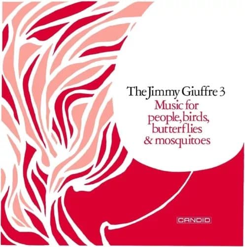 Jimmy Giuffre 3 Music for People, Birds, Butterflies & Mosquitoes (Vinyl) New