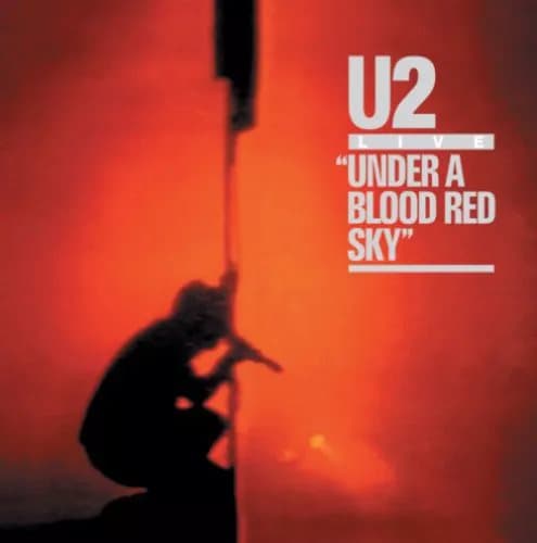 U2 Under a Blood Red Sky (Vinyl) 12″ Remastered Album New