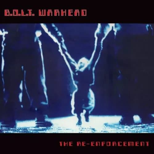 B.O.L.T. Warhead The Re-enforcement (Vinyl) 12″ Album New
