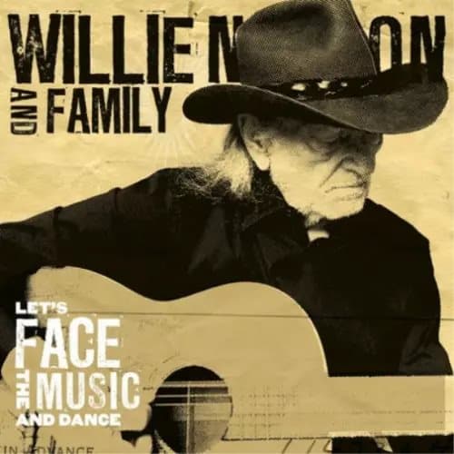 Willie Nelson and Family Let’s Face the Music and Dance (Vinyl) New