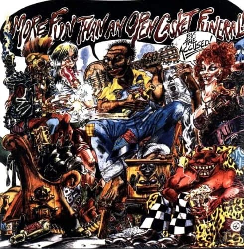 The Accüsed More Fun Than an Open Casket Funeral (Vinyl) 12″ Album New