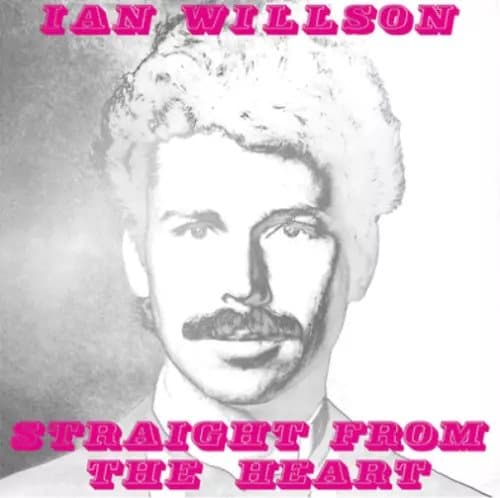 Ian Willson Straight from the Heart (Vinyl) 12″ Album New