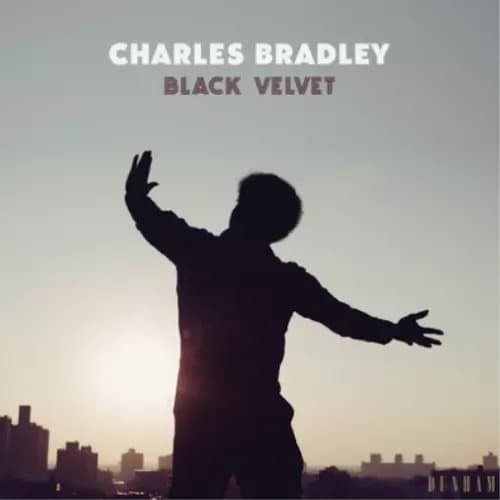 Charles Bradley Black Velvet (Vinyl) 12″ Album New