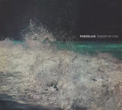 Roedelius Wasser Im Wind (Vinyl) New