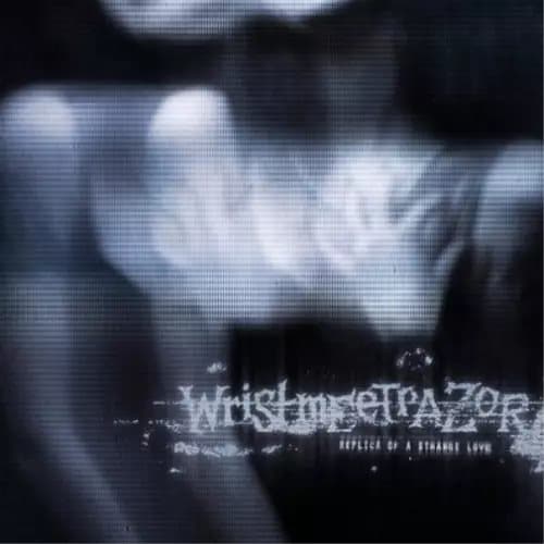 Wristmeetrazor Replica of a Strange Love (Vinyl) 12″ Album New