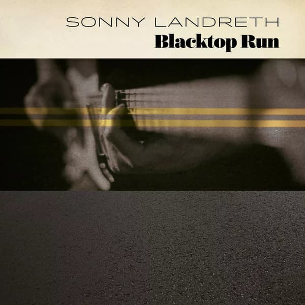 Sonny Landreth Blacktop Run (Vinyl) 12″ Album New