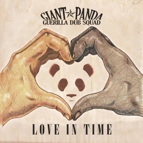 Giant Panda Guerilla Dub Squad Love in Time (Vinyl) 12″ Album (Gatefold Cover) New