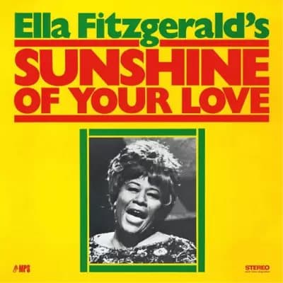 Ella Fitzgerald Ella Fitzgerald’s Sunshine of Your Love (Vinyl) 12″ Album New