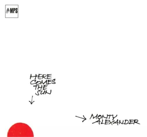 Monty Alexander Here Comes the Sun (Vinyl) 12″ Album New