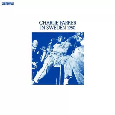 Charlie Parker In Sweden 1950 (Vinyl) 12″ Album New