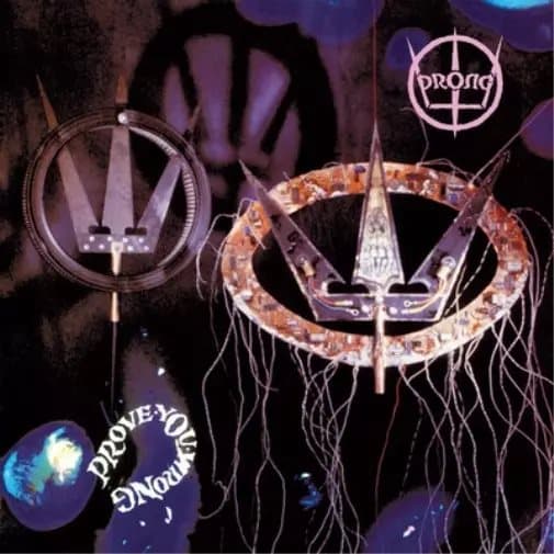 Prong Prove You Wrong (Vinyl) 12″ Album New