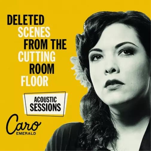 Caro Emerald Deleted Scenes from the Cutting Room Floor: Acoustic Sessio (Vinyl) New