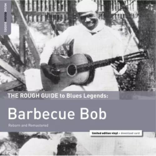 Barbecue Bob The Rough Guide to Blues Legends: Barbecue Bob (Vinyl) 12″ Album New