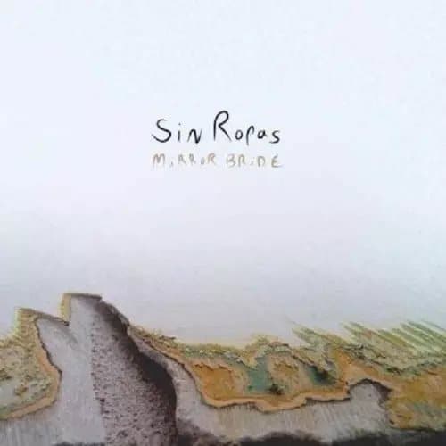 Sin Ropas Mirror Bride (Vinyl) New