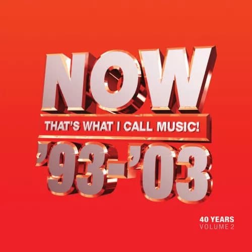 Various Artists Now That’s What I Call 40 Years: 1993-2003 - Volume 2 (Vinyl) New