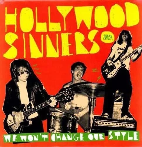 Hollywood Sinners We Won’T Change Our Style (Vinyl) New