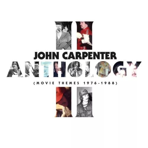 JOHN CARPENTER, CODY CARPENTER, & DA Anthology II: (Movie Themes 1976-1 (Vinyl) New