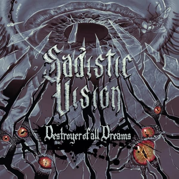 Sadistic Vision Destroyer of All Dreams (Vinyl) 12″ Album New