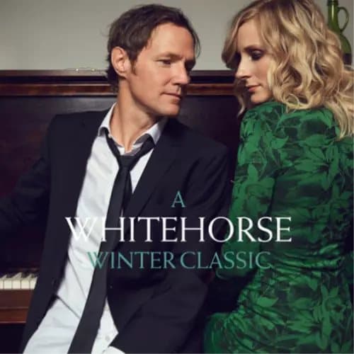 Whitehorse A Winter Classic (Vinyl) 12″ Album New