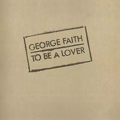 George Faith To Be a Lover (Vinyl) 12″ Album New