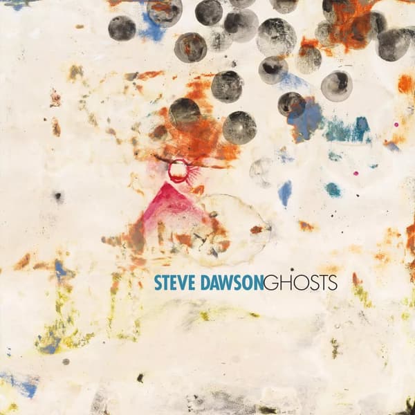Steve Dawson Ghosts (Vinyl) 12″ Album New