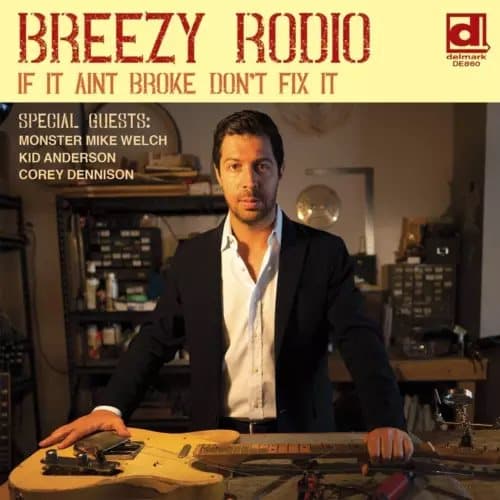 Breezy Rodio If It Ain’t Broke Don’t Fix It (Vinyl) New