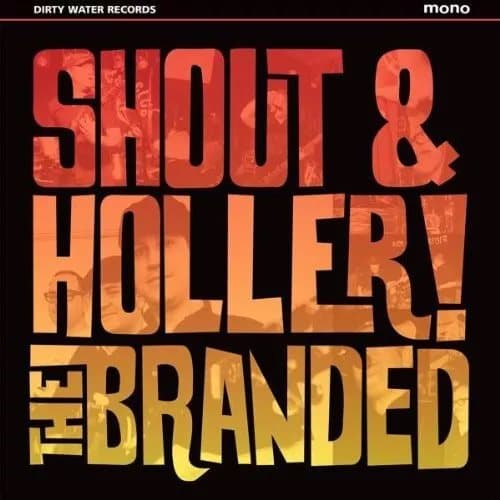 Branded,the Shout & Holler (Vinyl) New