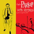 Pikkukuva 2 / 2: Parker Charlie - Charlie Parker With Strings (LP)