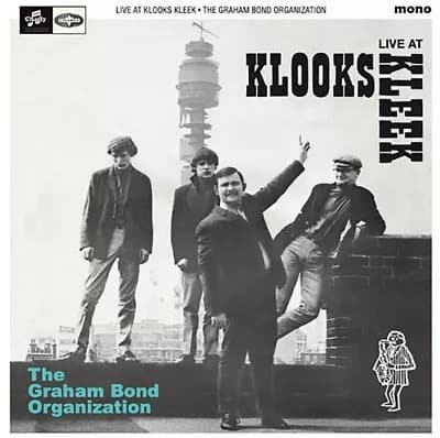 The Graham Bond Organisation Live at Klook’s Kleek, London, 1964 (Vinyl) New