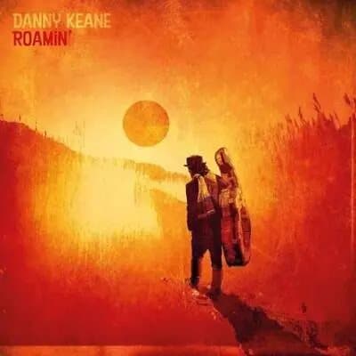 Danny Keane Roamin’ (Vinyl) 12″ Album New