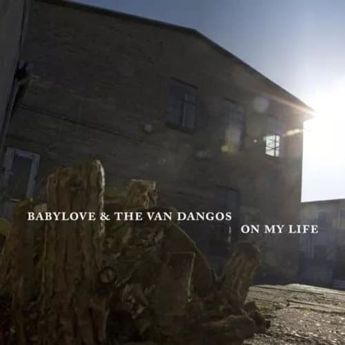 Babylove & the Van Dangos On My Life (Vinyl) New