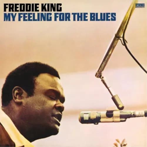Freddie King My Feeling for the Blues (Vinyl) 12″ Album New