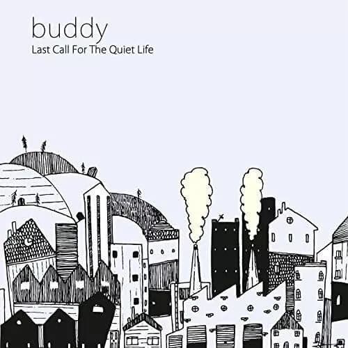 Buddy Last Call for the Quiet Life (Vinyl) New