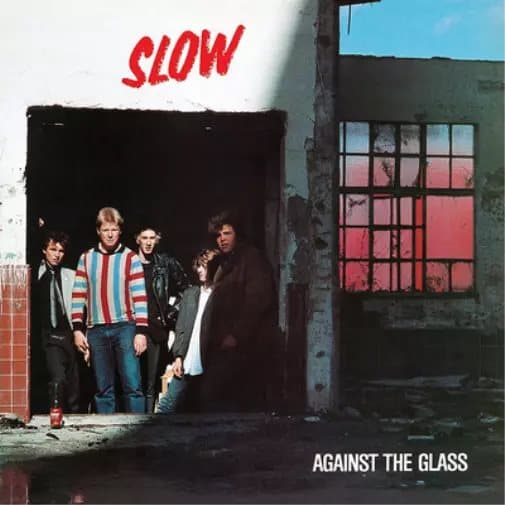 Slow Against the Glass (Vinyl) 12″ Album Coloured Vinyl New
