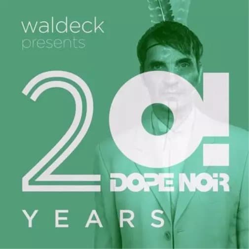 Waldeck Circo Paradiso: Waldeck Presents 20! Dope Noir Years (Vinyl) 12″ Album New