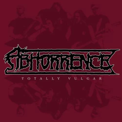 Abhorrence TOTALLY VULGAR - LIVE AT TUSKA 2013 (Vinyl) New