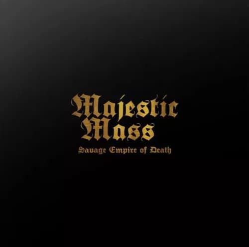 Majestic Mass Savage Empire of Death (Vinyl) 12″ Album Picture Disc New
