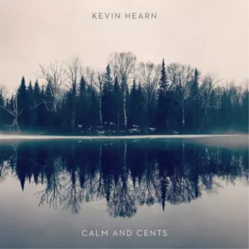 Kevin Hearn Calm and Cents (Vinyl) 12″ Album New