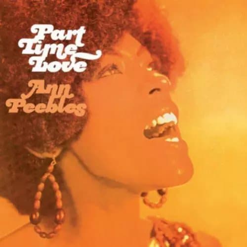 Ann Peebles Part Time Love (Vinyl) 12″ Album New