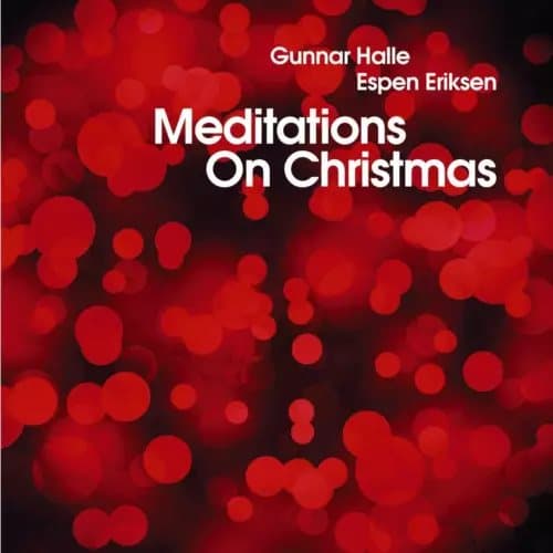 Halle & Eriksen - Meditations On Christmas Vinyl NEW New